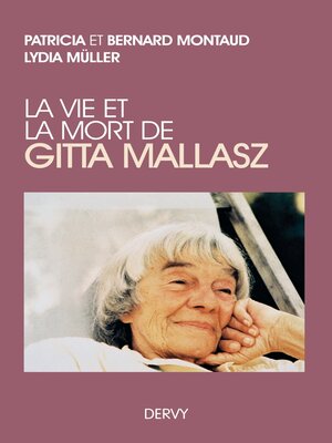 cover image of La vie et la mort de Gitta Mallasz